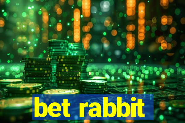 bet rabbit